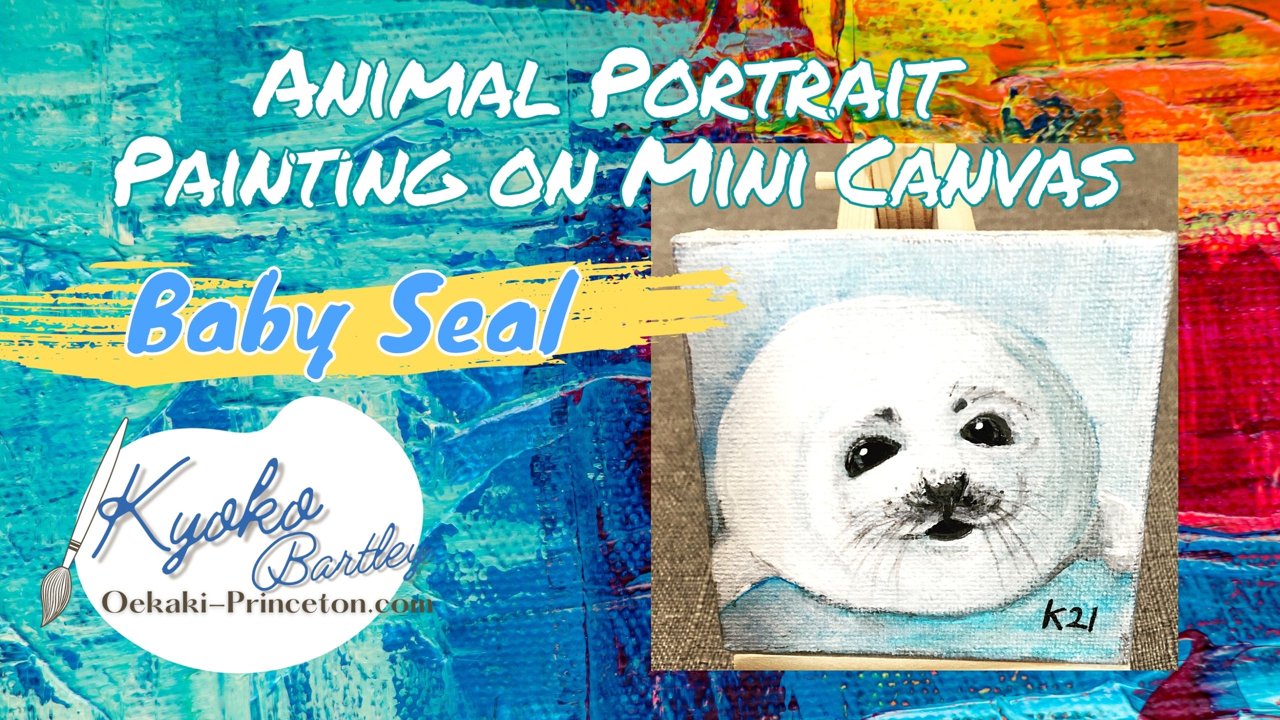 Baby Seal Mini Pet Portrait on Canvas Time-lapse Painting YouTube by Kyoko Bartley