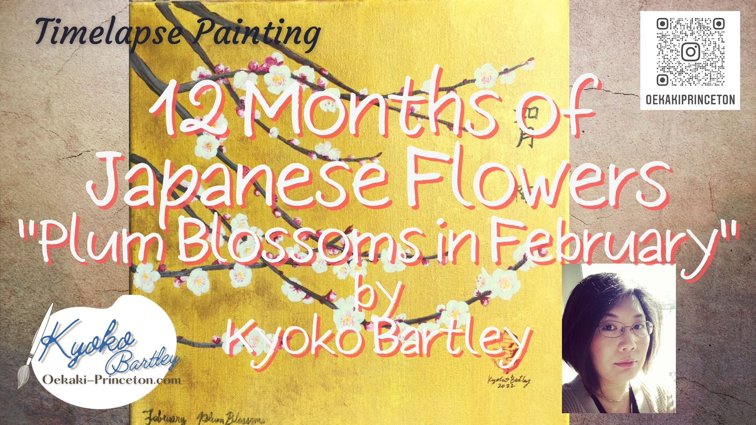 12 Months of Japanese Flowers “Plum Blossoms in February” on Canvas Time-lapse Painting YouTube by Kyoko Bartley