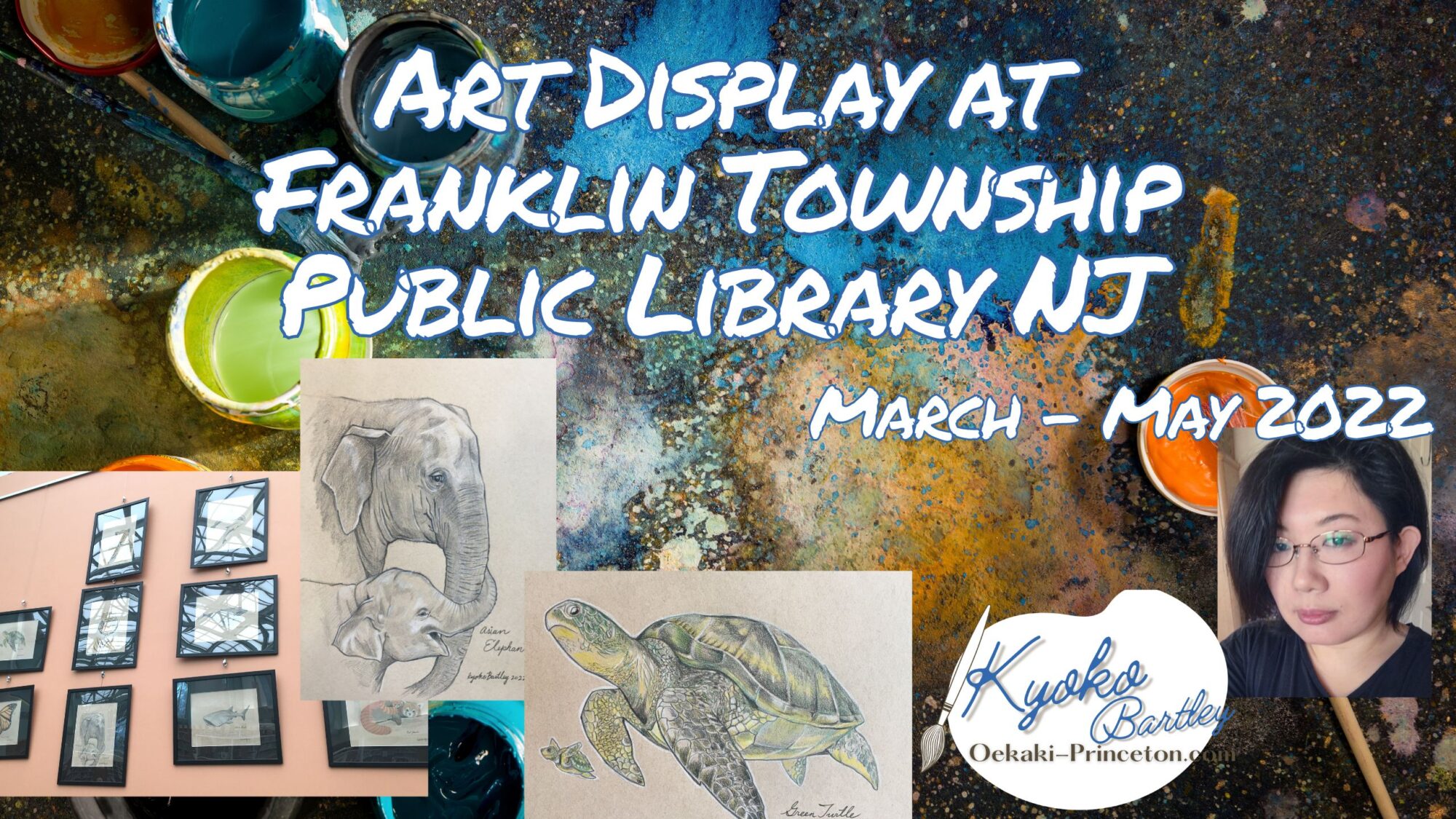 Art Show at Franklin Township Public Library 2022 Mar-May by Kyoko Bartley | Video Gallery |